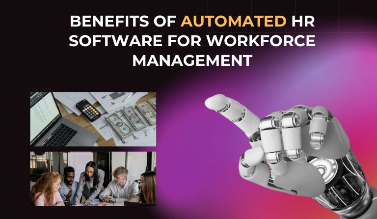 Benefits of Automated HR Software for Workforce Management