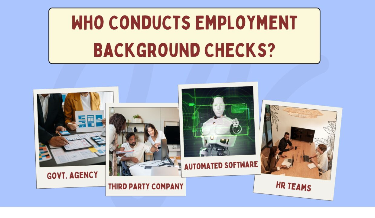 Who Conducts Employment Background Checks