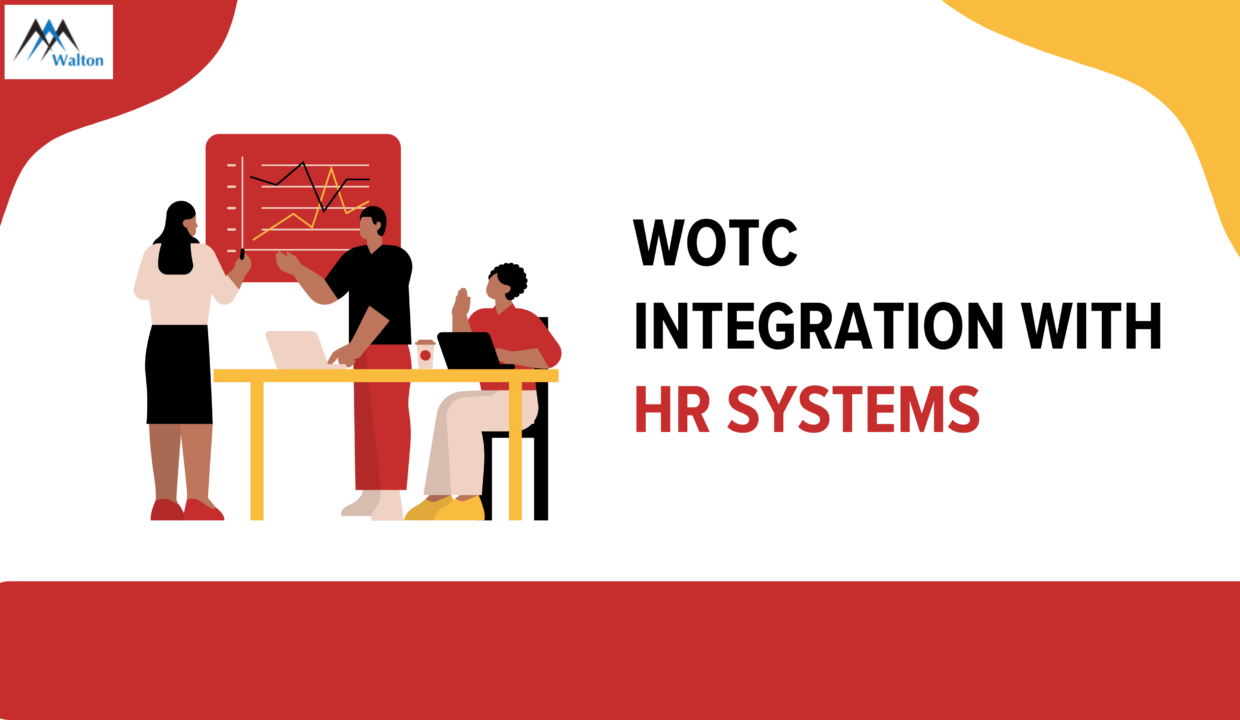 Maximize Tax Incentives with Seamless WOTC Integration into Your HR Systems