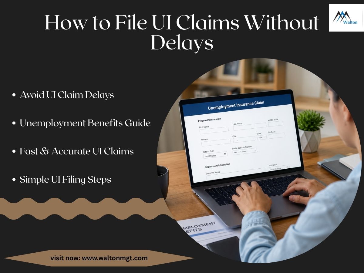 How to File UI Claims for Unemployment Benefits Without Delays